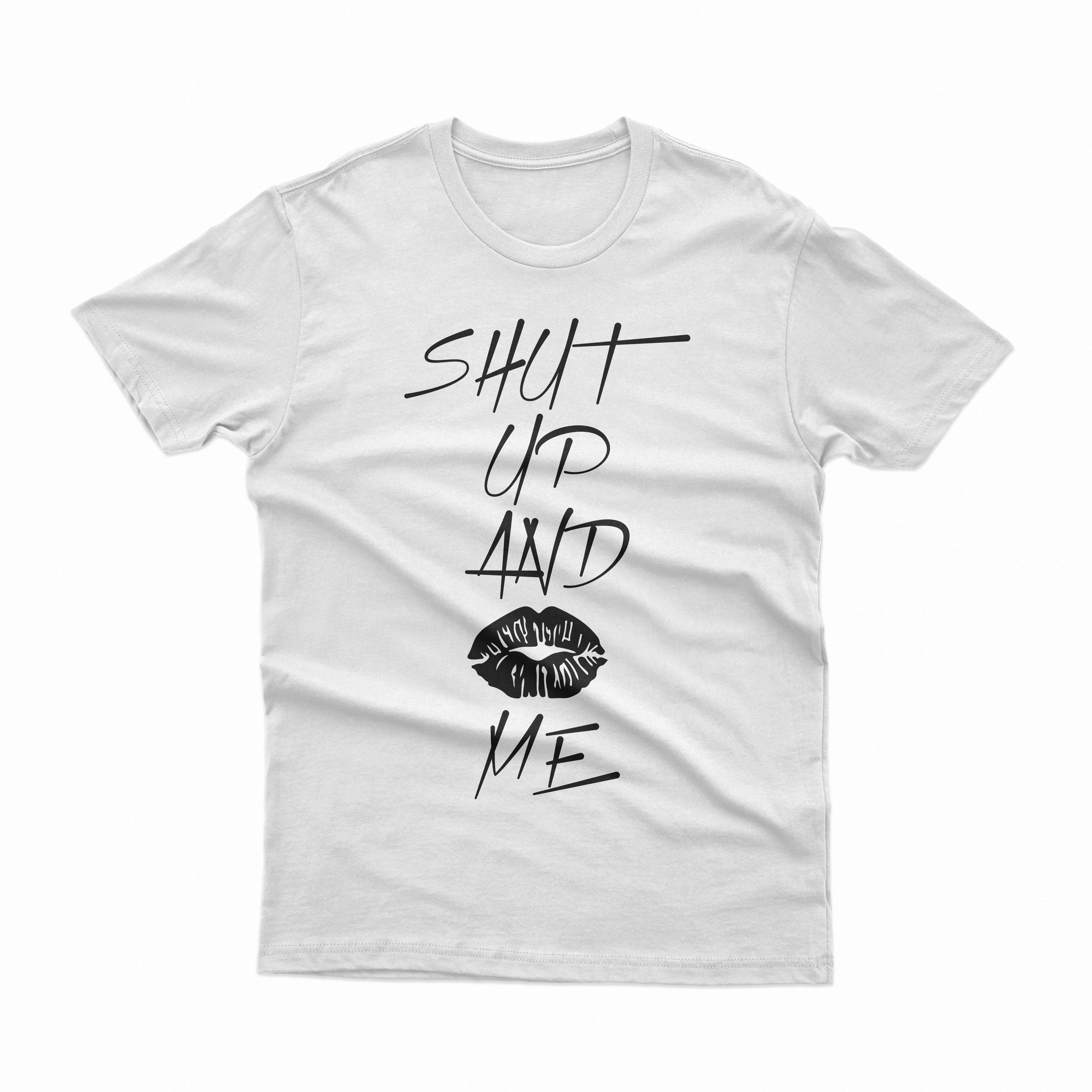 T-Shirt Shut Up 2 (MM)